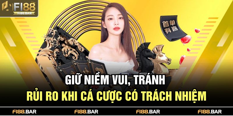 Giữ niềm vui, tránh rủi ro khi cá cược có trách nhiệm