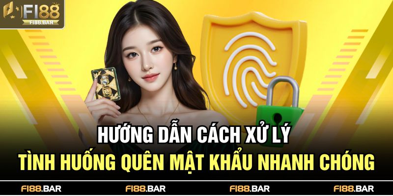 Hướng dẫn cách xử lý tình huống quên mật khẩu nhanh chóng