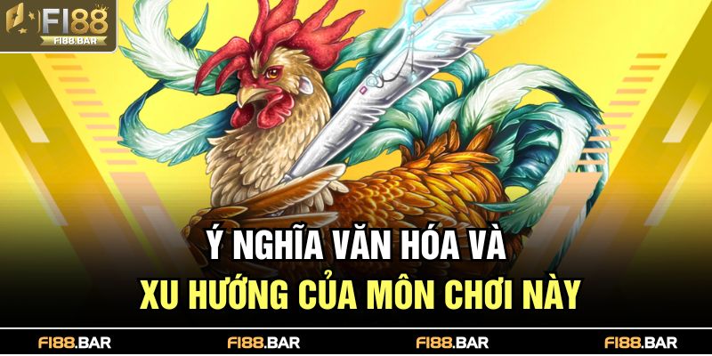 Đá Gà Thái Lan – Trải Nghiệm Đỉnh Cao Của Đam Mê Giải Trí 4 Ý nghĩa văn hóa và xu hướng của môn chơi này